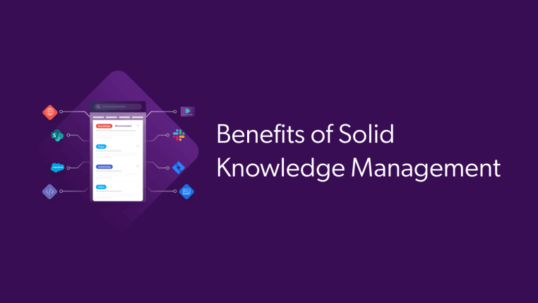 An effective knowledge management process can improve both employee and customer satisfaction.