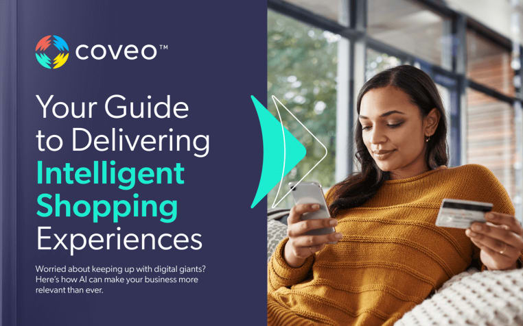 How to Deliver An Intelligent Shopping Experience - Free Guide by Coveo
