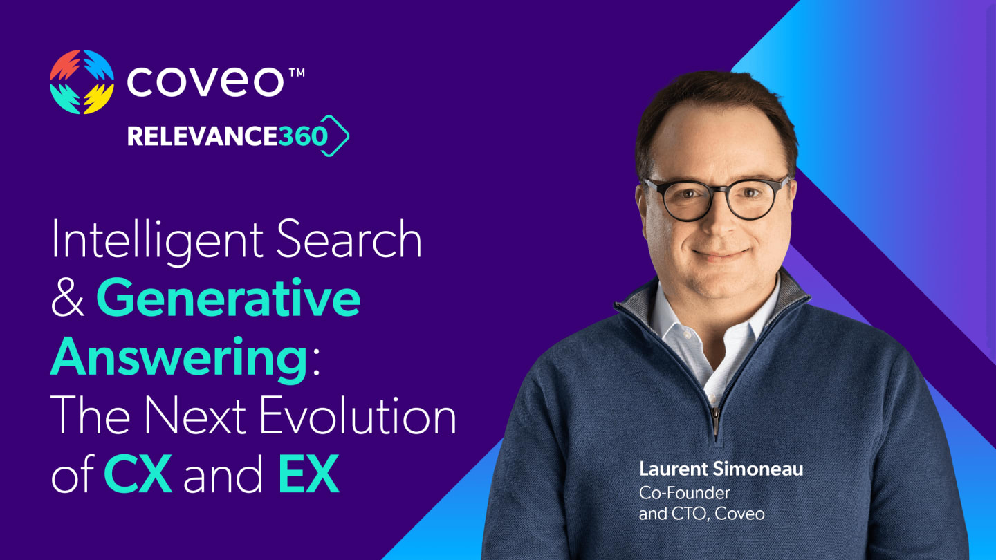 Intelligent Search & Generative Answering: The Next Evolution of CX and EX | Coveo