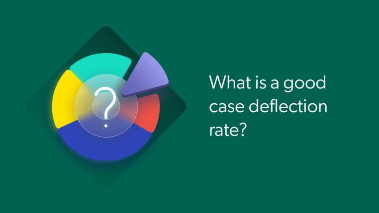 Good case deflection rate increase the level of customers’ satisfaction.