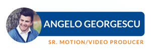 Angelo Georgescu, Sr. Motion/Video Producer